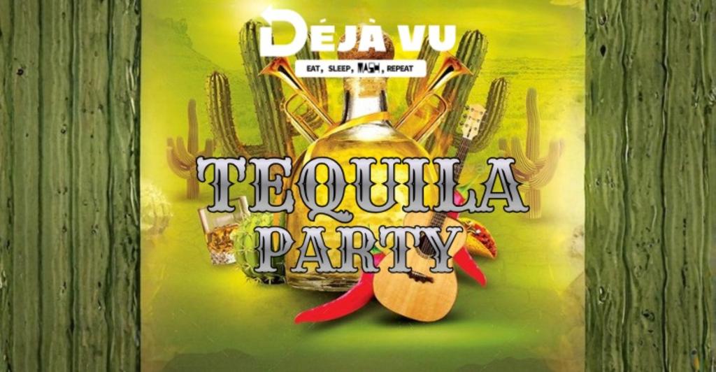 Déjà Vu - Tequila Party