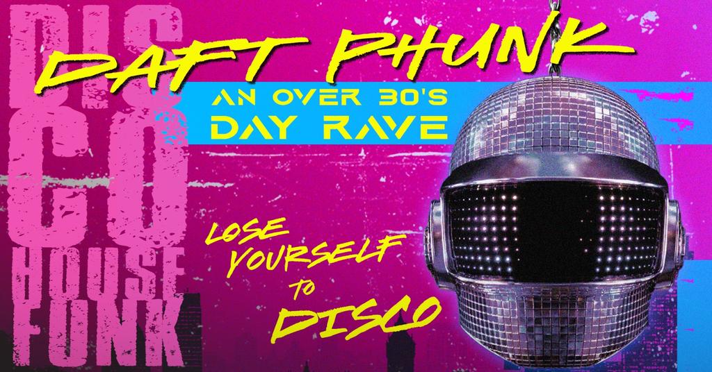 Daft Phunk - A disco day rave from the past to the future.