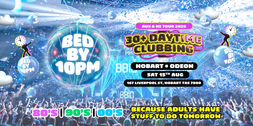 Bed By 10pm - Hobart