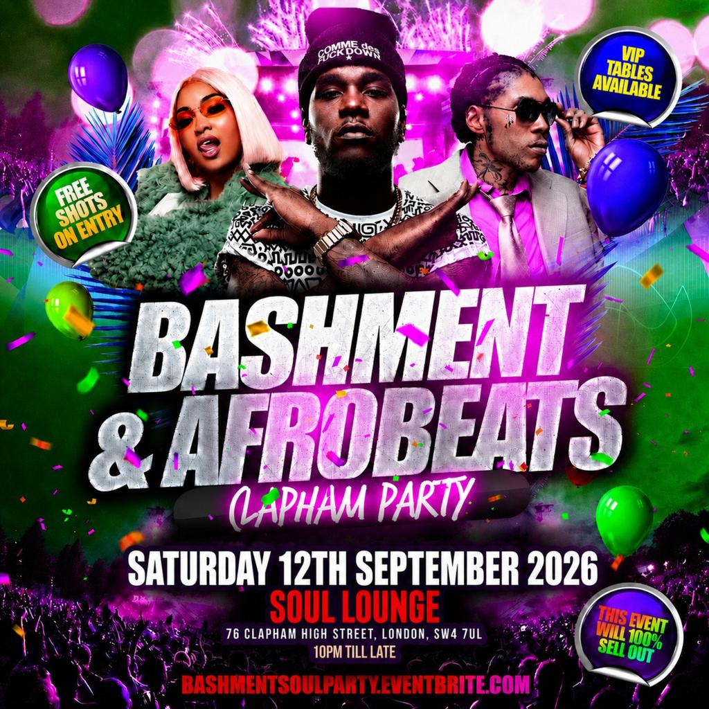 Bashment & Afrobeats Clapham Party Free Before 12AM