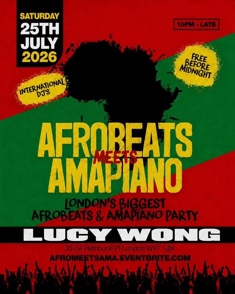 Afrobeats Meets Amapiano Soho – Everyone Free Before 12AM