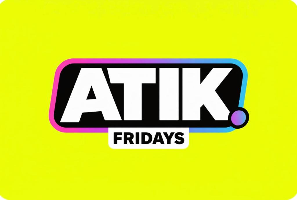 ATIK Fridays