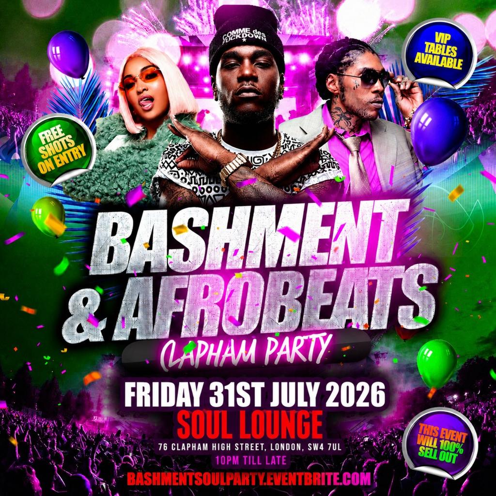 Bashment & Afrobeats Clapham Party Free Before 12AM