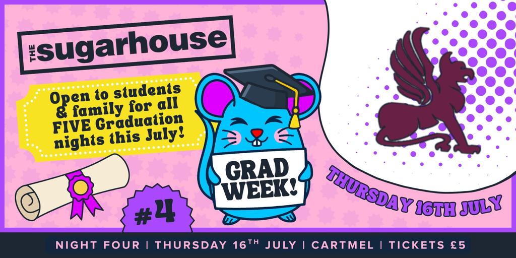 Grad Week @ The Sugarhouse - Cartmel