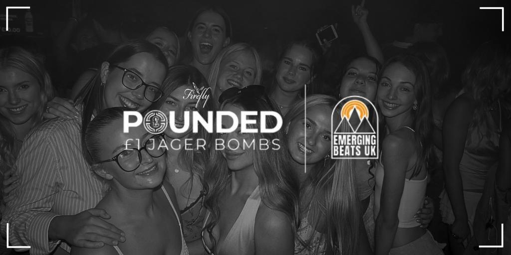 FRESHERS '26 POUNDED SUNDAY NIGHT @ FIREFLY - 27TH SEPTEMBER