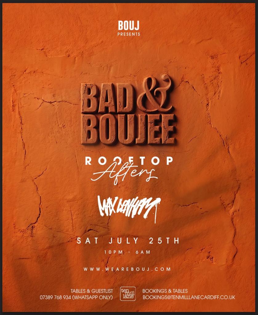 BAD & BOUJEE ROOFTOP AFTERS - MAX DENHAM