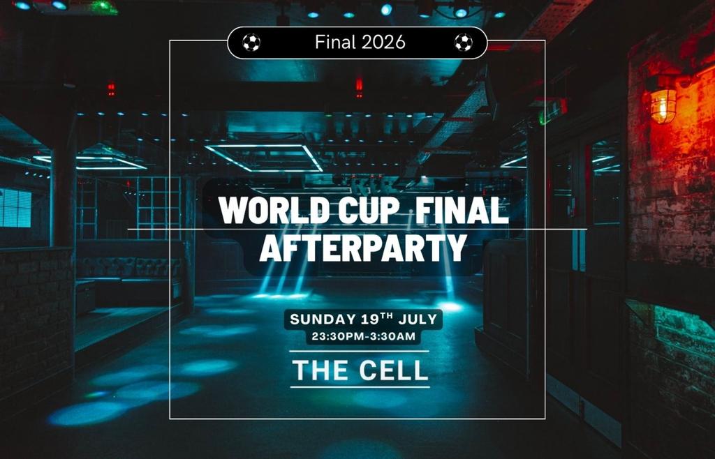Sundays @ The Cell - WORLD CUP FINAL AFTER PARTY!- 241 DRINKS BEFORE MIDNIGHT