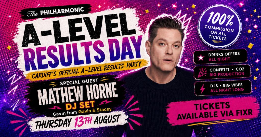 A-LEVEL RESULTS PARTY WITH MATHEW HORNE
