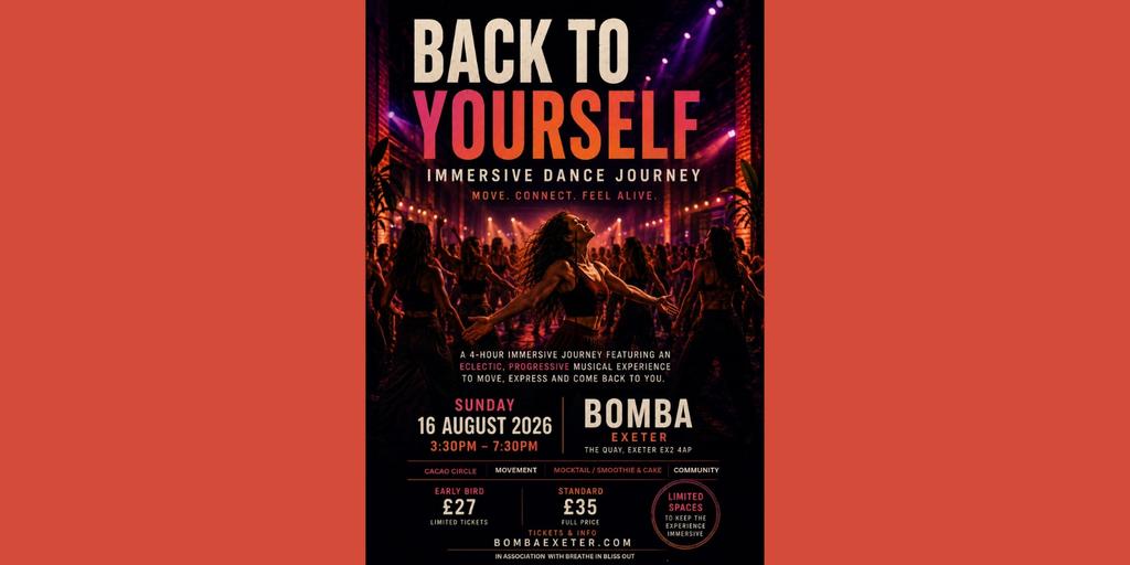 Back To Yourself - Immersive Dance Experience | 16.08.26 | Bomba Exeter