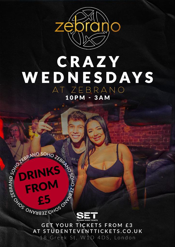 Crazy Wednesdays @ Zebrano Soho - Every Wednesday