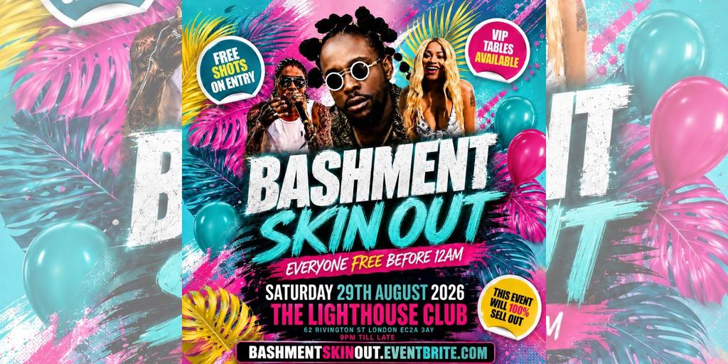 Bashment Skin Out - Everyone Free Before 12AM