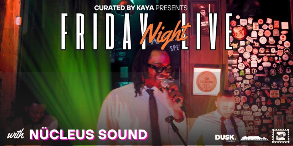 Friday Night Live with NüCLEUS SOUND