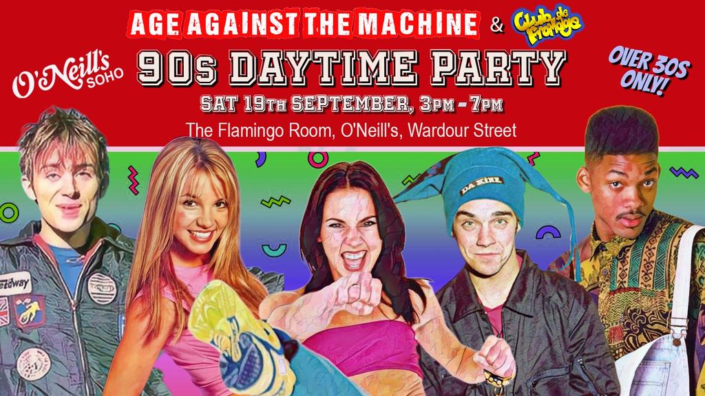90s DAYTIME PARTY (Over 30s Only), 3pm-7pm, Sat 19th September