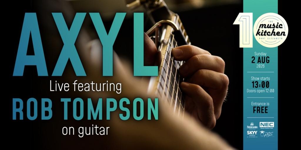 AXYL Ft Rob Thopmson on guitar Sun 2nd Aug