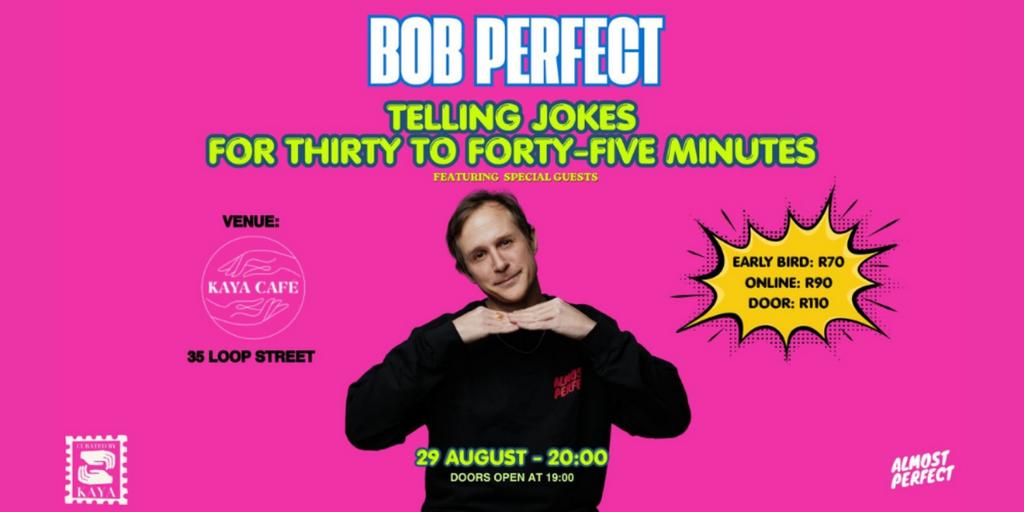 Bob Perfect Telling Jokes for Thirty to Forty-Five Minutes
