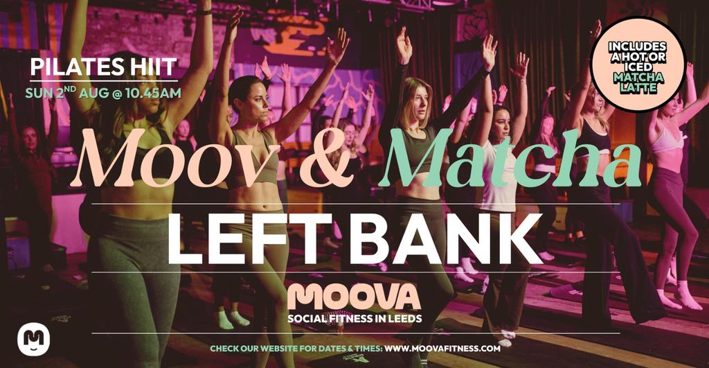 PILATES HIIT w/ Louise: MOOV & MATCHA - Sun 2nd Aug @ 10.45am