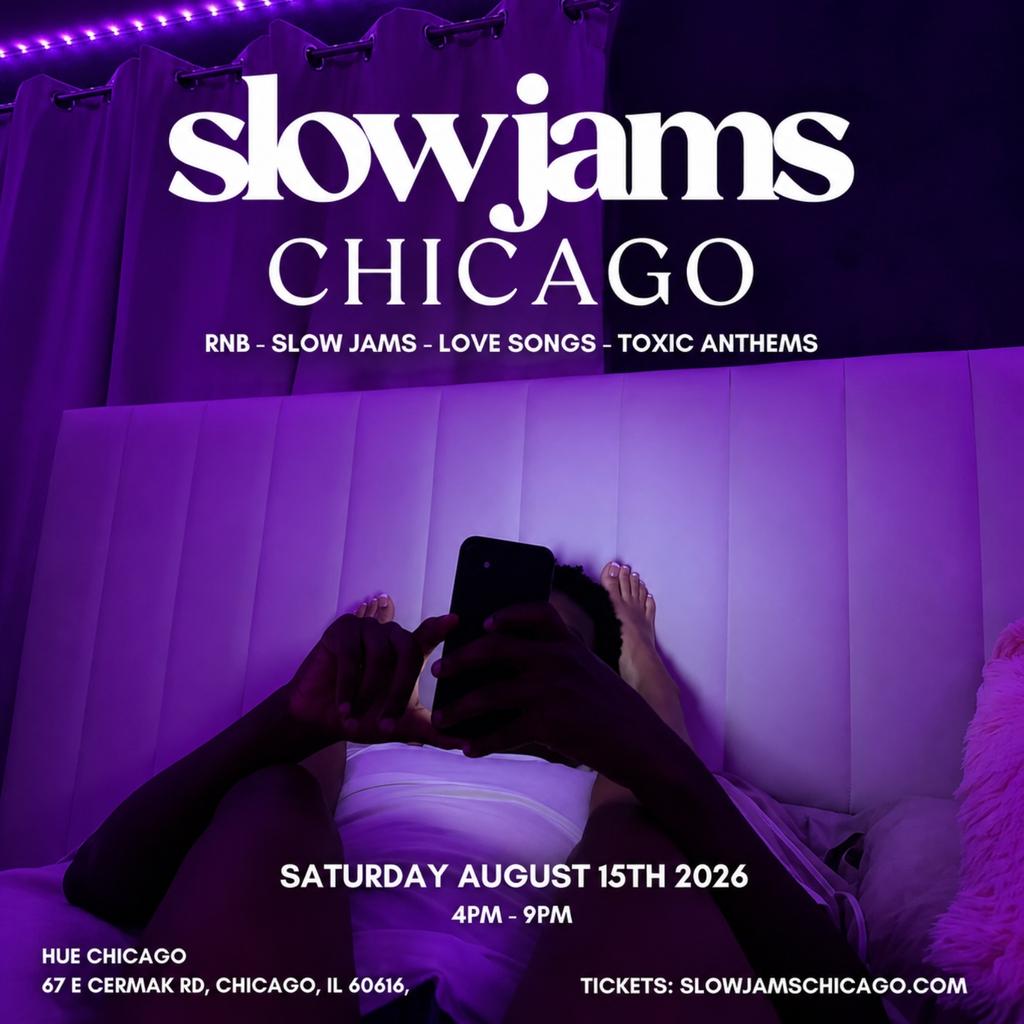 SLOW JAMS CHICAGO - Summer Slow Jams & RnB Party