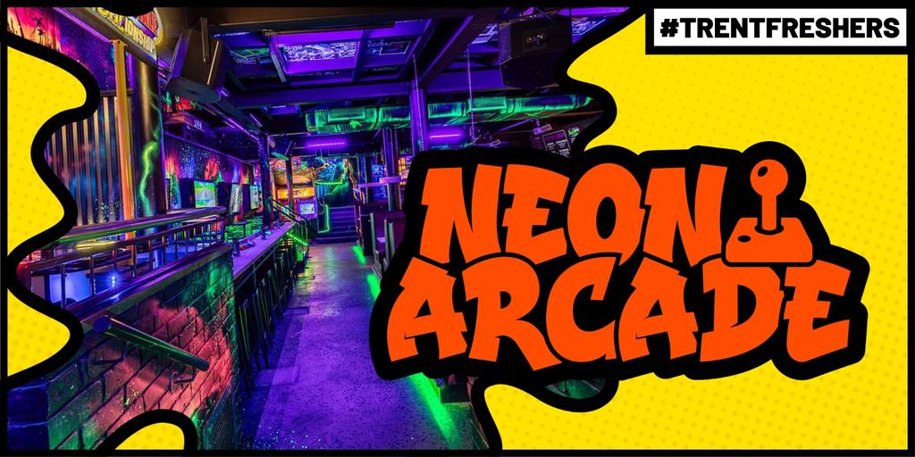 #TrentFreshers - Neon Arcade