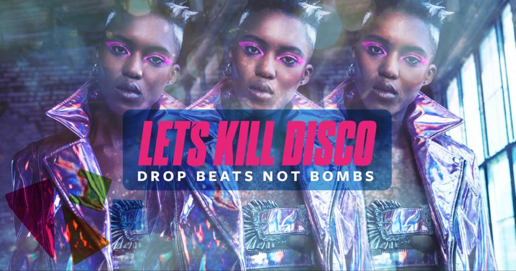 Let's Kill Disco Bank holiday weekend