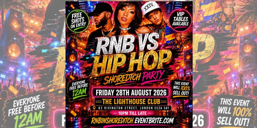 RNB  VS Hip Hop - Shoreditch Party - Everyone Free Before 12AM