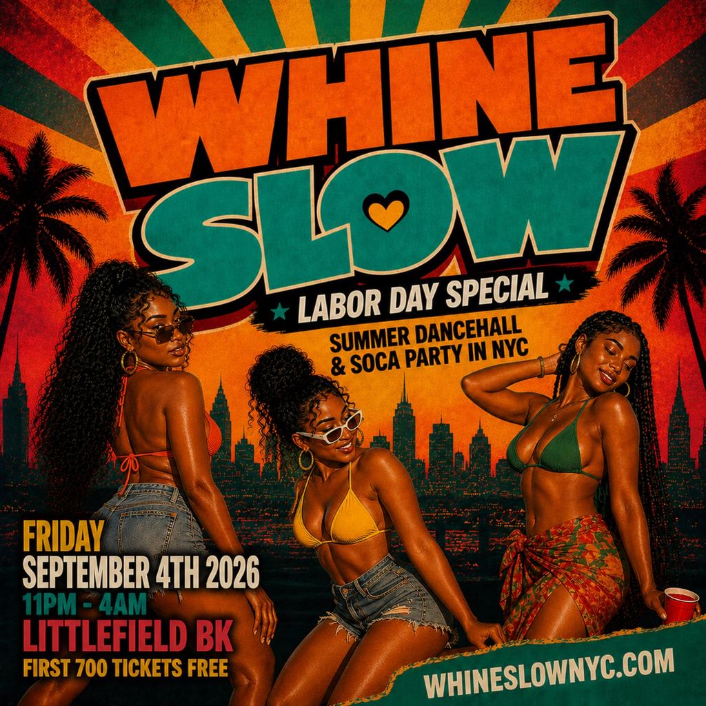 WHINE SLOW - NYC's Sexiest Labor Day Party