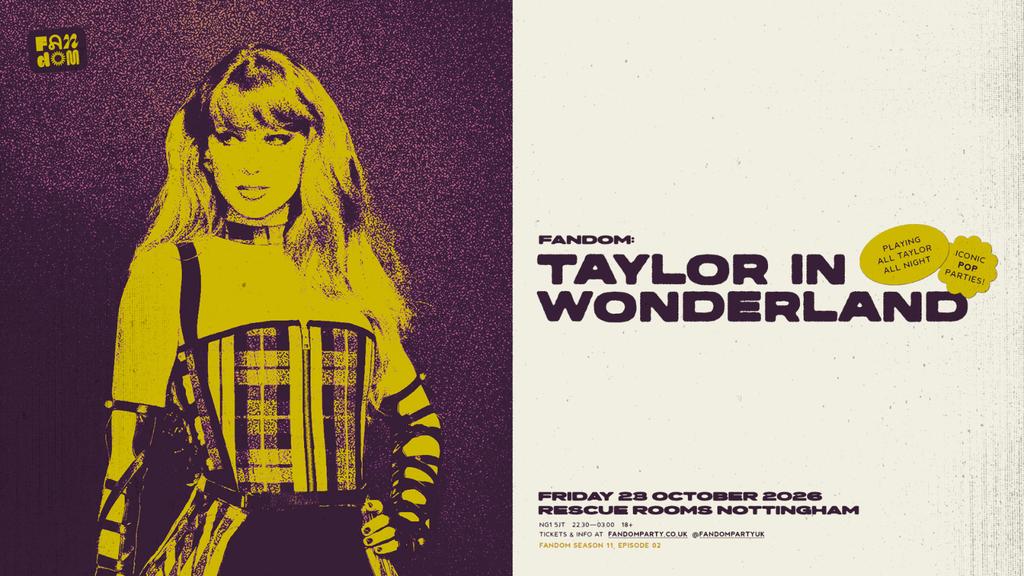 Fandom: Taylor In Wonderland 🌼 All Taylor, All Night