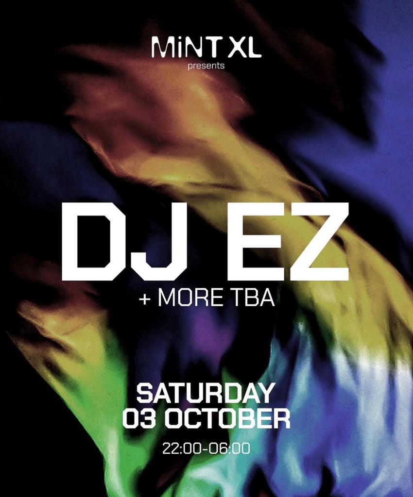 Mint XL presents DJ EZ