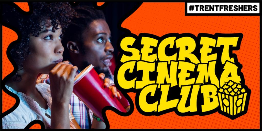 #TrentFreshers - Secret Cinema Club