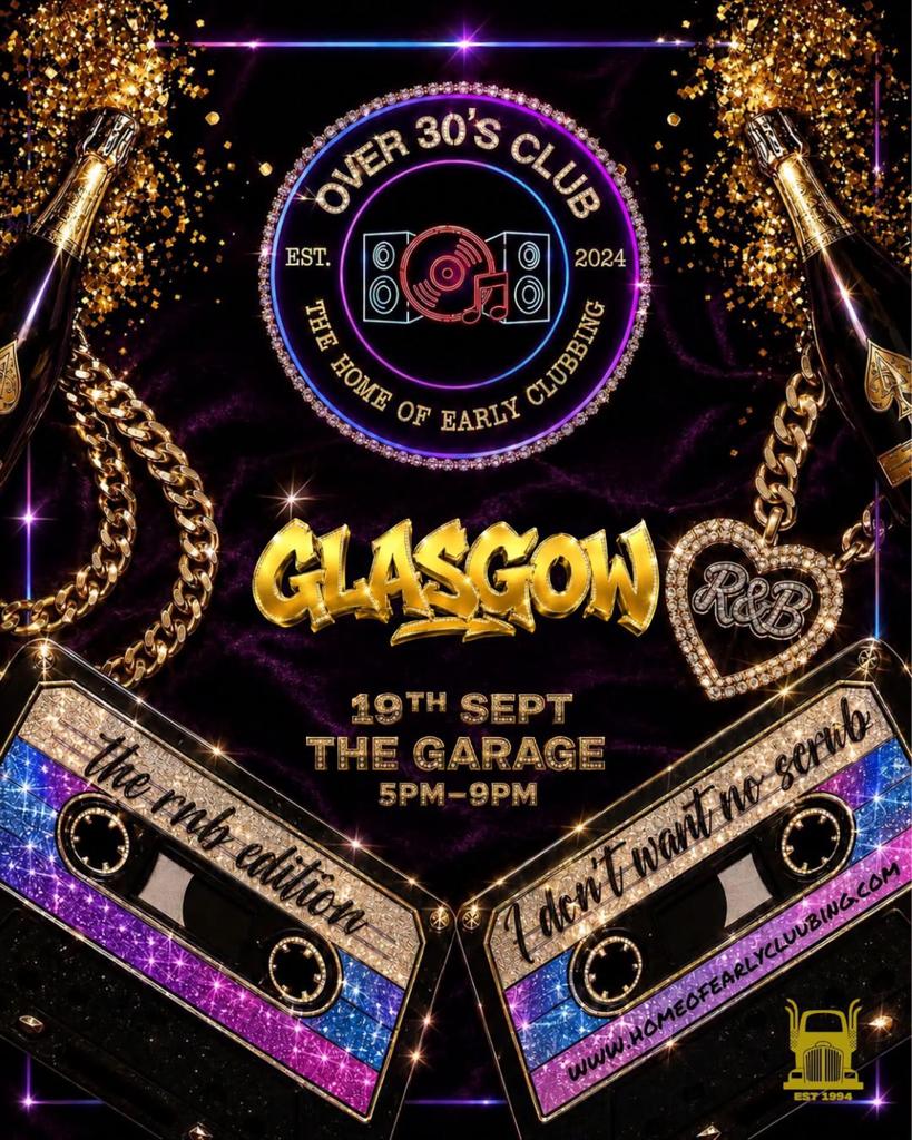 Over 30's Club Presents Daytime Disco - Glasgow City Centre (RNB ED)