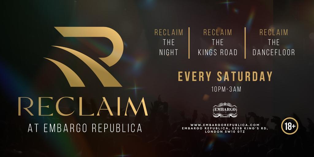 Reclaim - Every Saturday (18+)