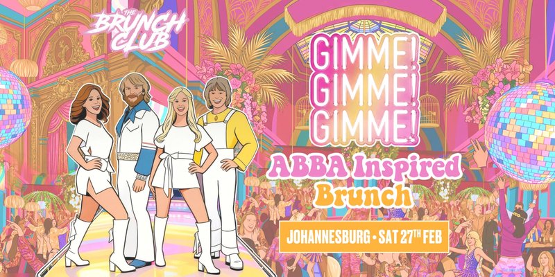 Gimme! Gimme! Gimme! ABBA Inspired Brunch - Johannesburg