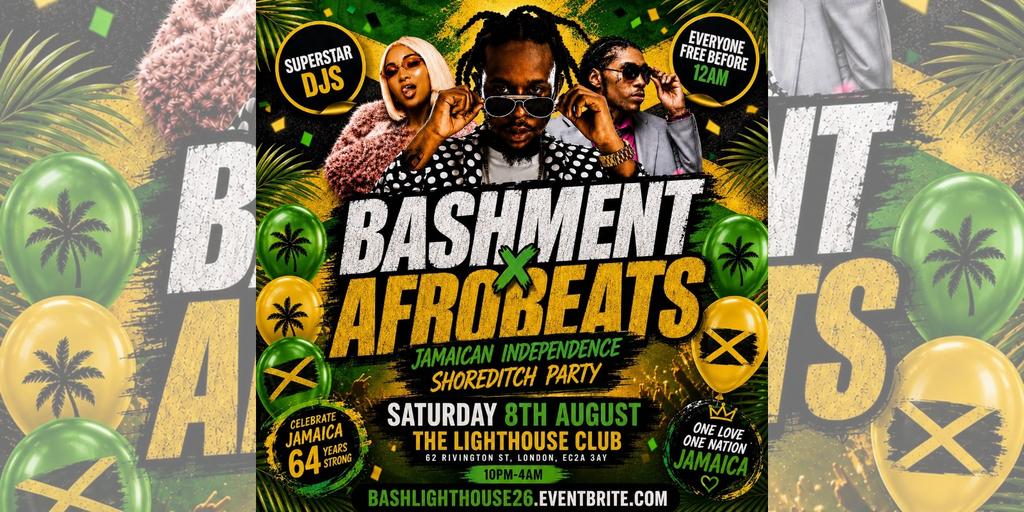 Bashment X Afrobeats - Shoreditch Party - Everyone Free Before 12AM