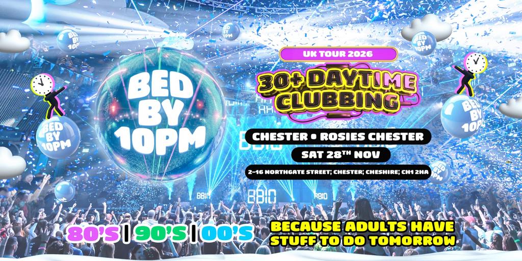 Bed By 10pm - Chester