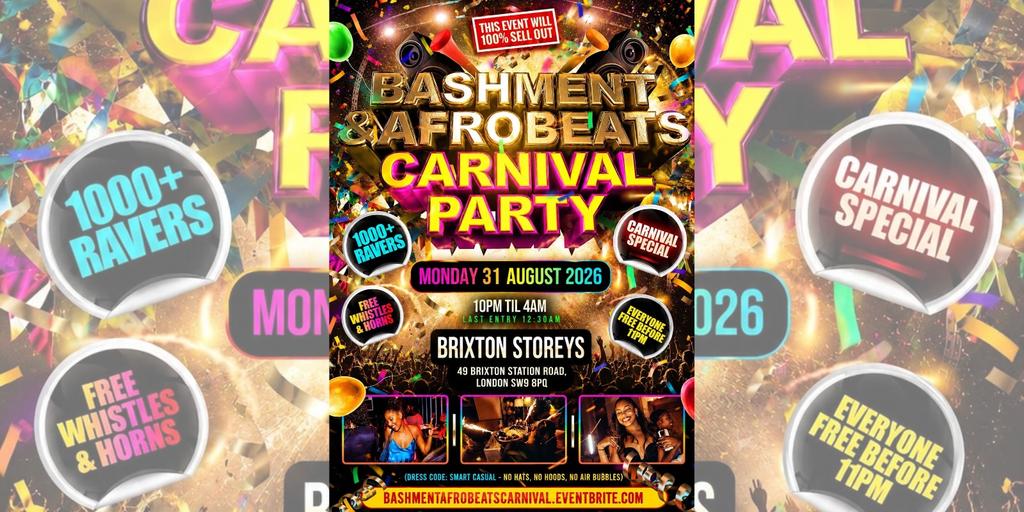 Bashment & Afrobeats - Carnival Party - Everyone Free Before 11PM