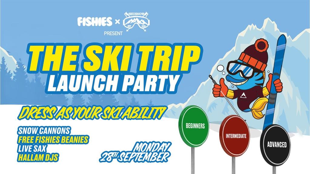 Fishies Sheffield Ski Trip Launch Party