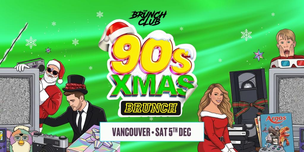 90's Xmas Brunch - Vancouver