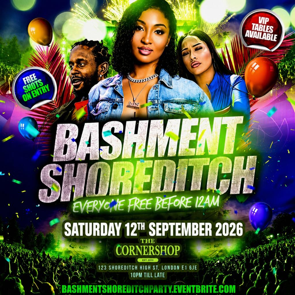 Bashment Shoreditch Party - Free Before Midnight