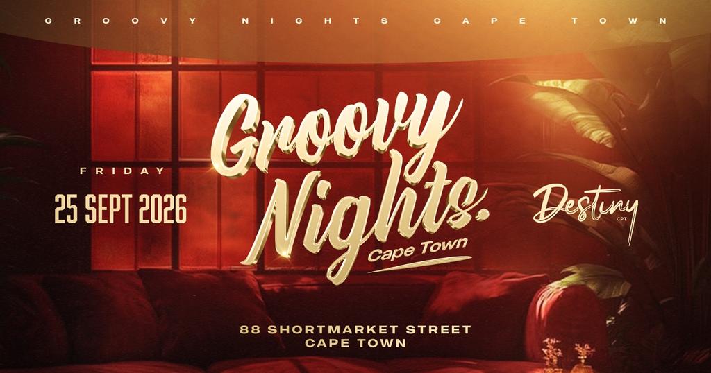GROOVY NIGHTS CAPE TOWN