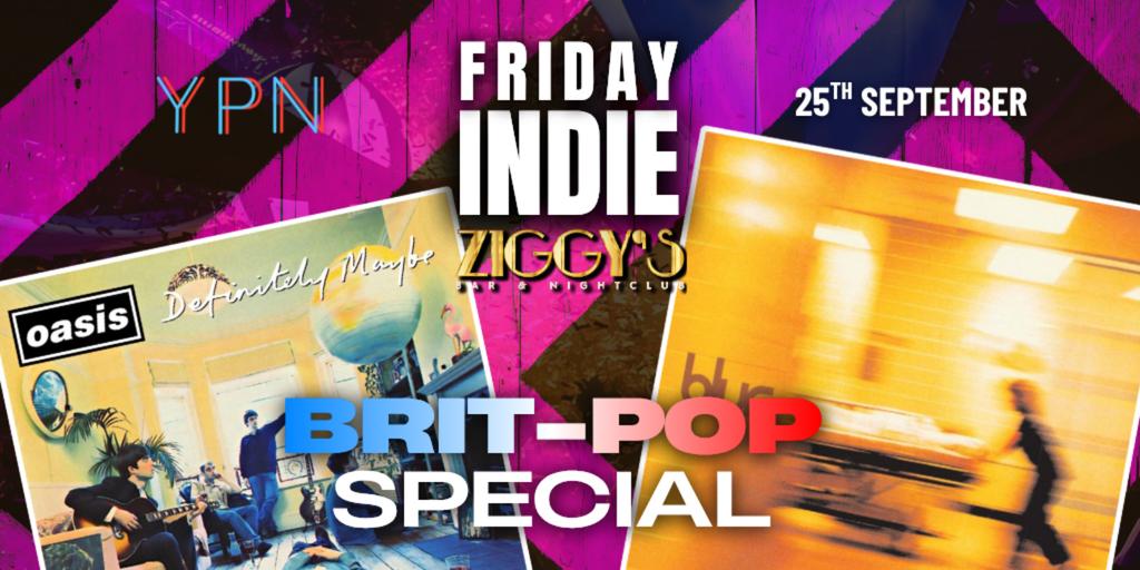FRIDAY Indie at Ziggys BRITPOP SPECIAL