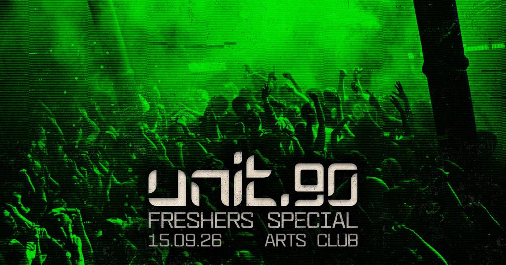 🧪 UNIT.90 @ ARTS CLUB - FRESHERS WEEK TUESDAY! 🧪 LIVERPOOL'S BIGGEST SUPERCLUB - 3 FLOORS INC. 360 RAVE CAGE