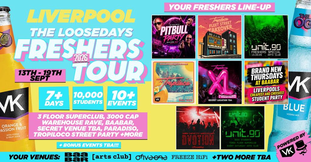THE OFFICIAL VK X LOOSEDAYS LIVERPOOL FRESHERS WEEK ONE BAND 2026 🤩💕 NOW LESS THAN £2.50 PER EVENT! 🪩⚡️ 7+ DAYS - 10+ EVENTS // INCLUDES TROPILOCO, UNIT.90, DVOTION, SUPERCLUBS, WAREHOUSES, FLEET STREET TAKEOVER + WAYYY MORE!!
