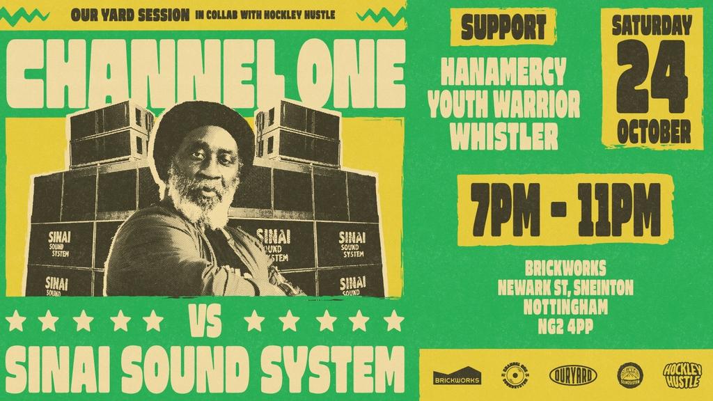 Our Yard: CHANNEL ONE vs SINAI SoundSystem