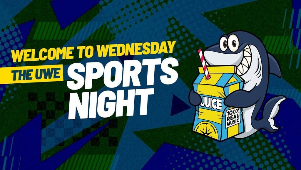 SHARKIES X JUICE II WELCOME TO UWE WEDNESDAYS
