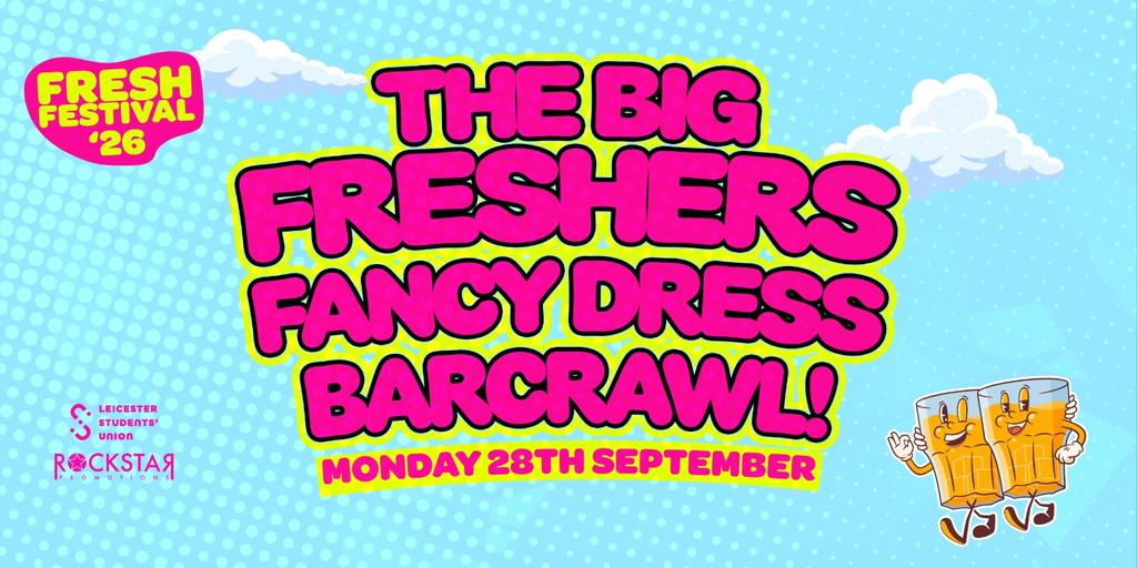 THE BIG LEICESTER FRESHERS FANCY DRESS BAR CRAWL 2026!