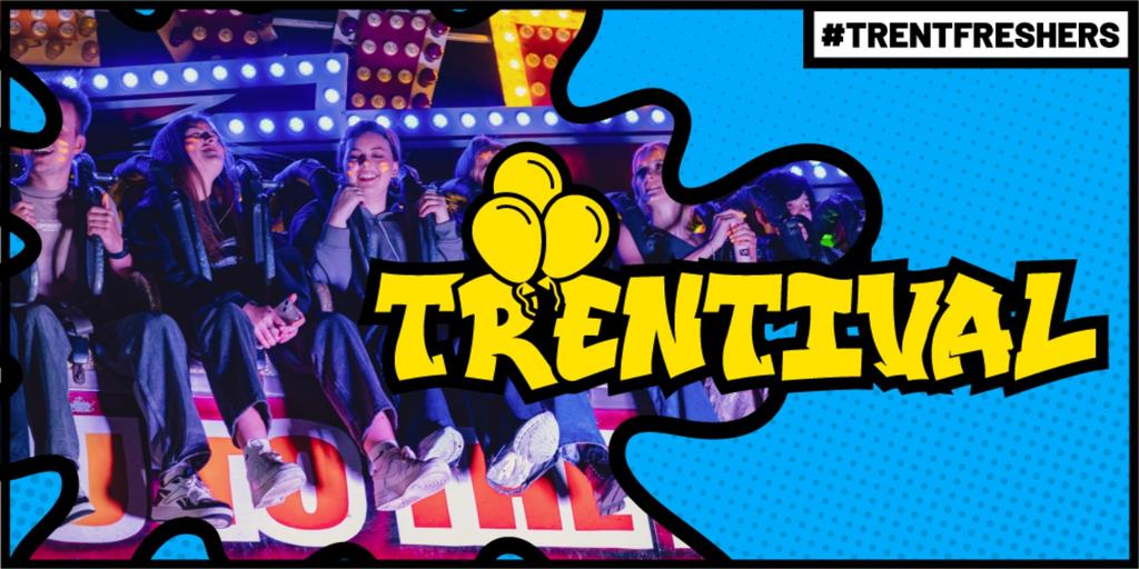 #TrentFreshers - Trentival