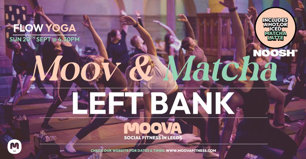 MOOV & MATCHA: FLOW YOGA - Sun 20th Sept @ 4.30pm