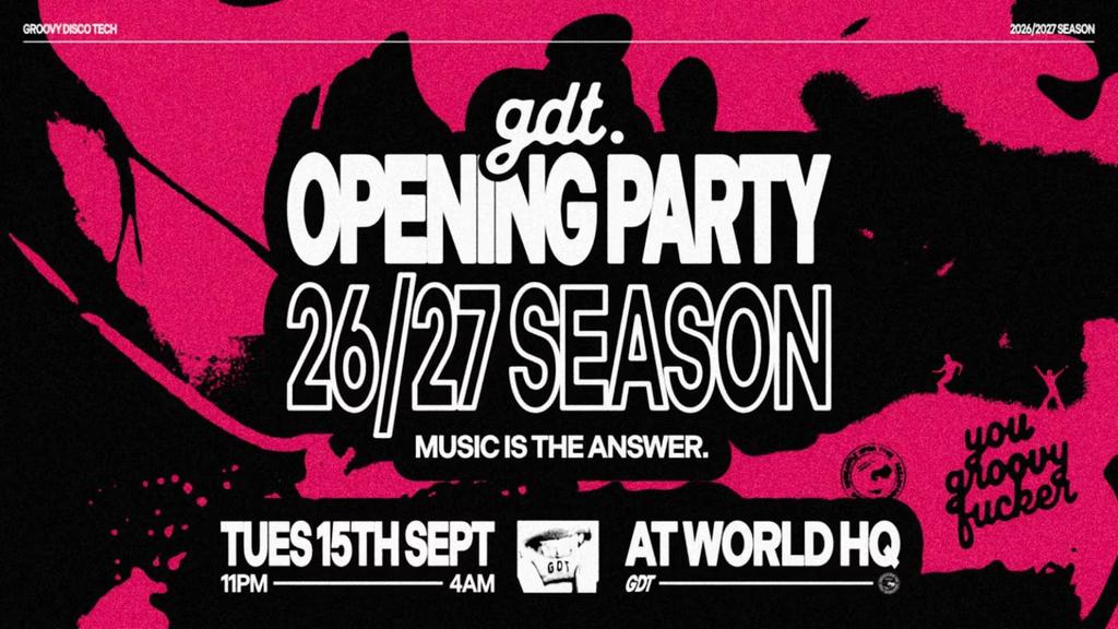 GROOVY DISCO TECH: 26/27 SEASON LAUNCH // 'MUSIC IS THE ANSWER' // TUESDAYS AT WHQ