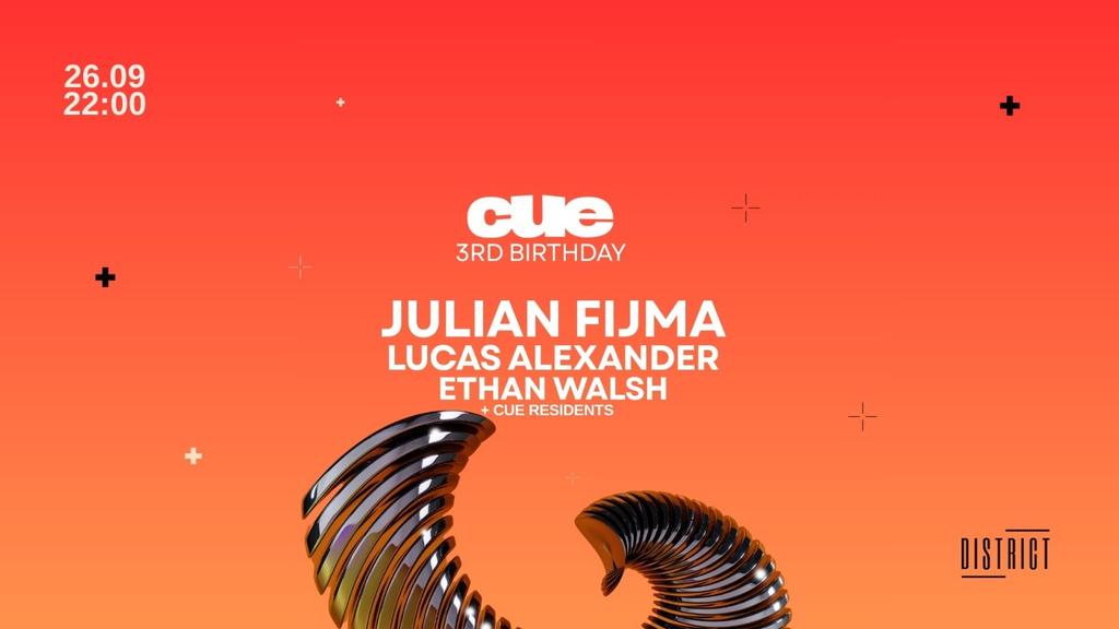 CUE 3RD BIRTHDAY w/ Julian Fijma + More