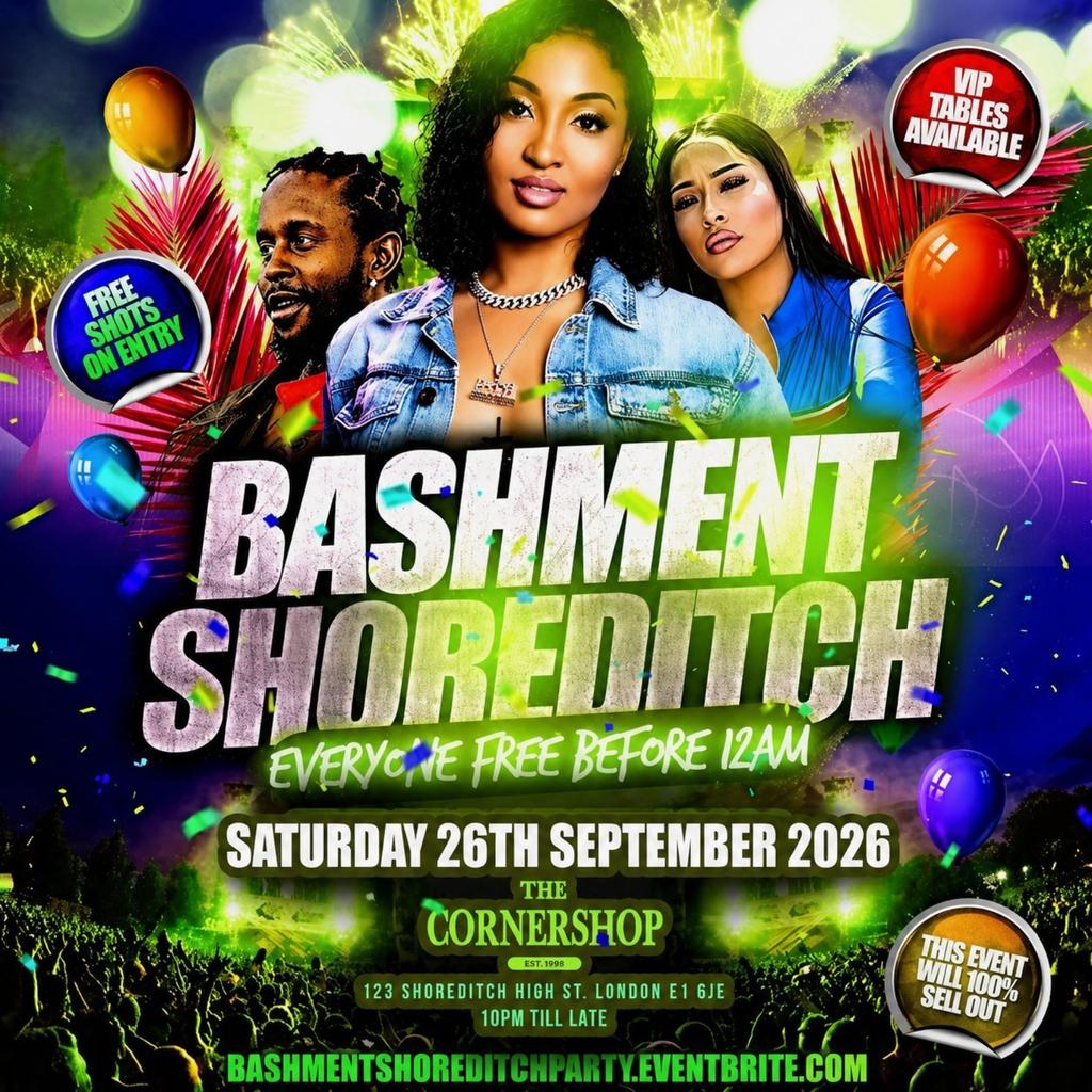 Bashment Shoreditch Party - Free Before Midnight