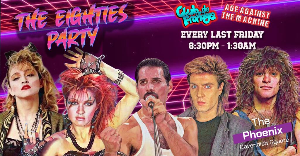 The 80s Party - Friday 25th September, 8:30pm-1:30am